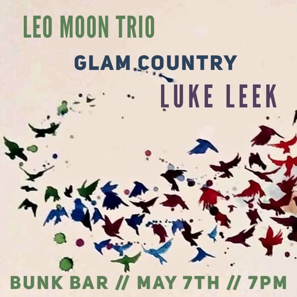 Leo Moon Trio + Glam Country + Luke Leek