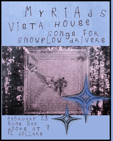 Myriads, Vista House, Songs for Snowplow Drivers