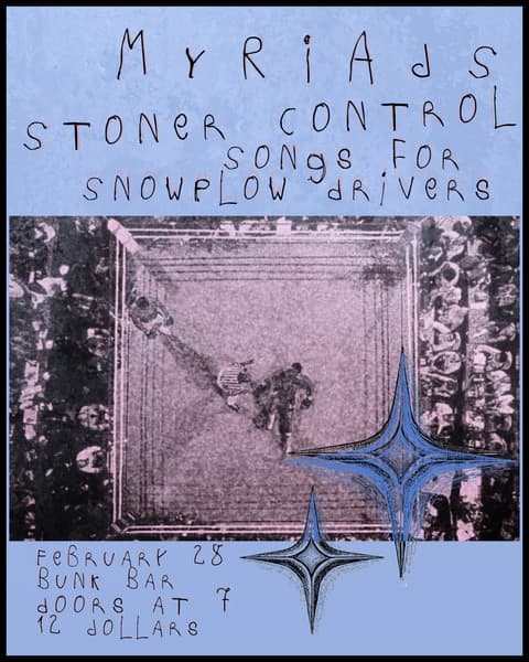 Myriads, Stoner Control, Songs for Snowplow Drivers